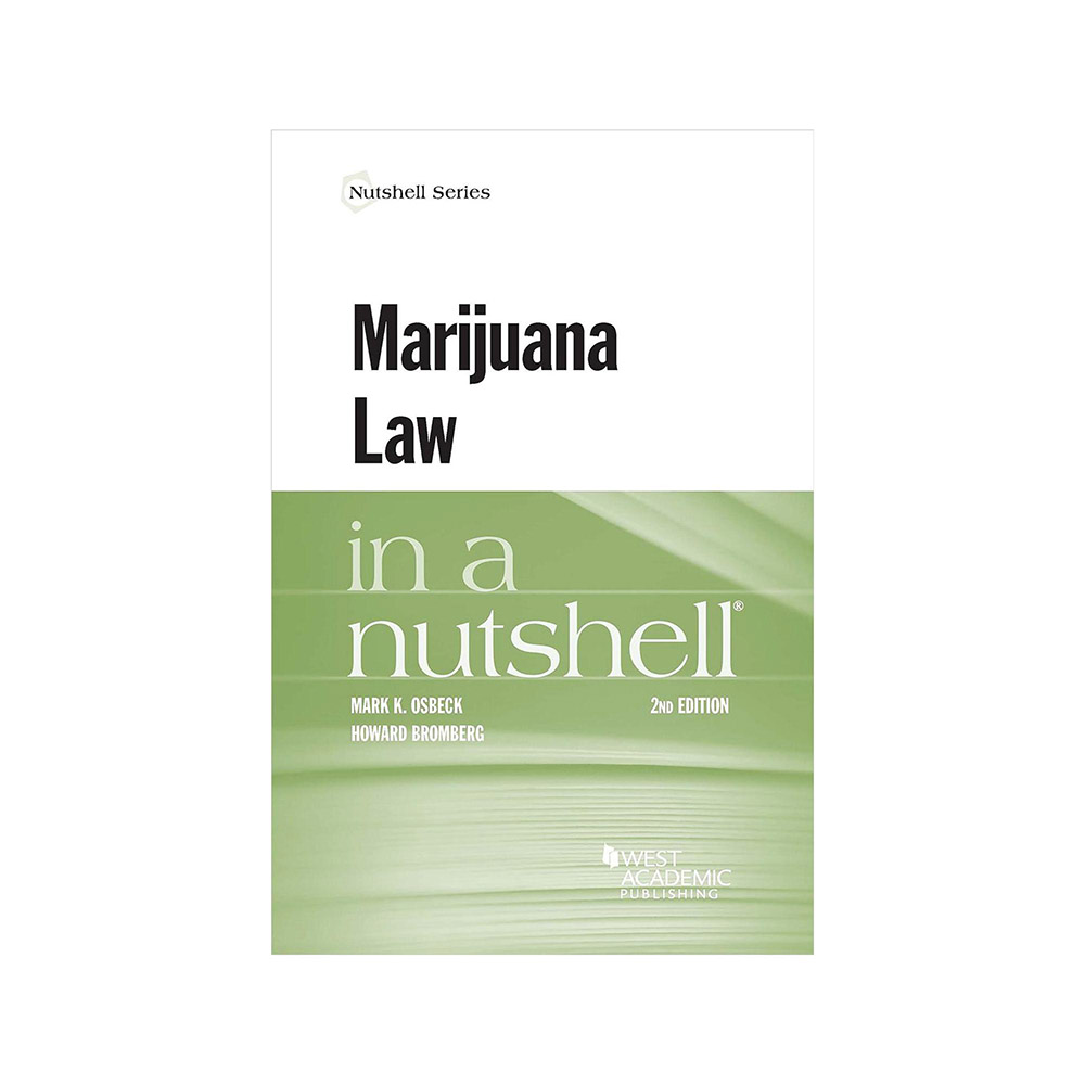 Osbeck, Marijuana Law in a Nutshell, 9781647082598, West Academic, 2nd, Law, Books, 780084